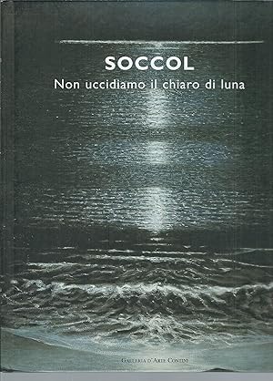 NON UCCIDIAMO IL CHIARO DI LUNA