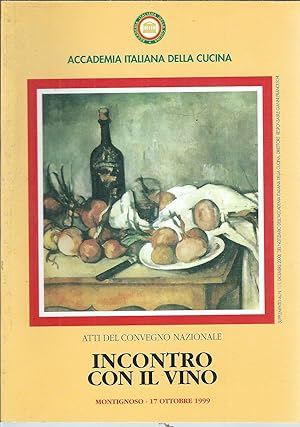 INCONTRO CON IL VINO ATTI DEL CONVEGNO NAZIONALE - MONTIGNOSO - 17 OTTOBRE 1999