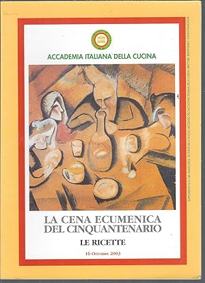 Seller image for LA CENA ECUMENICA DEL CINQUANTENARIO LE RICETTE-16-OTTOBRE2003 for sale by Libreria Rita Vittadello