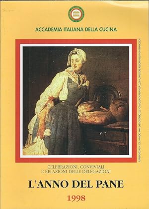 L'ANNO DEL PANE CELEBRAZIONI, CONVIVIALI E RELAZIONI DELLE DELEGAZIONI