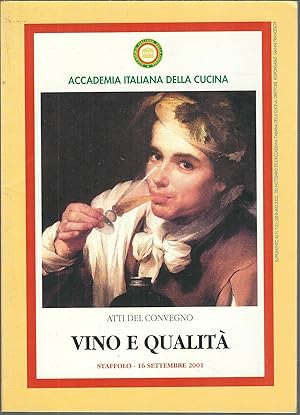 Seller image for VINO E QUALITA' ATTI DEL CONVEGNO STAFFOLO - 16 SETTEMBRE 2001 for sale by Libreria Rita Vittadello
