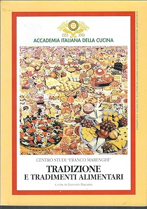 TRADIZIONE E TRADIMENTI ALIMENTARI CNTRO STUDI "FRANCO MARENGHI"