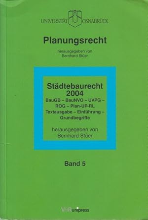 Bild des Verkufers fr Stdtebaurecht 2004, BauGB - BauNVO - UVPG - ROG - Plan-UP-RL : Textausgabe, Einfhrung, Grundbegriffe. zum Verkauf von Antiquariat Carl Wegner