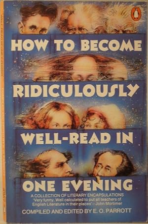 Seller image for How to Become Ridiculously Well-Read in One Evening - A Collection of Literary Encapsulations for sale by Washburn Books
