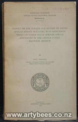 Seller image for Report on the Turton Collection of South African Marine Mollusks with Additional Notes on Other South African Shells contained in the US National Museum for sale by Arty Bees Books