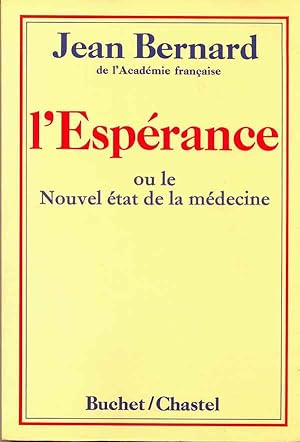 L'espérance ou le nouvel état de la médecine