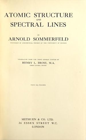 Atomic structure and spectral lines. Translated from the third German edition by Henry L. Brose