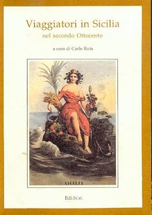 Immagine del venditore per viaggiatori in sicilia nel secondo ottocento venduto da Libreria Del Corso