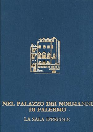 Seller image for nel palazzo dei normanni di palermo la sal a d' ercole for sale by Libreria Del Corso