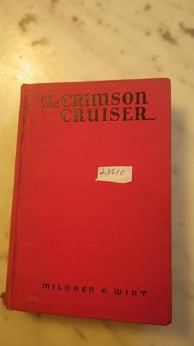 Image du vendeur pour Crimson Cruiser By Mildred Wirt, AKA CAROLYN KEENE of Nancy Drew Fame, Story of Gibsons Crimson Colored Auto Trailer ( Trailer Books Series #2 ) mis en vente par Bluff Park Rare Books