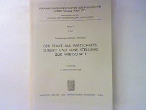 Bild des Verkufers fr Der Staat als Wirtschaftssubjekt und seine Stellung zur Wirtschaft. Verhandlungen des fnften sterreichischen Juristentages Wien 1973; Bd II., 3. Teil Verwaltungsrechtliche Abteilung; zum Verkauf von books4less (Versandantiquariat Petra Gros GmbH & Co. KG)