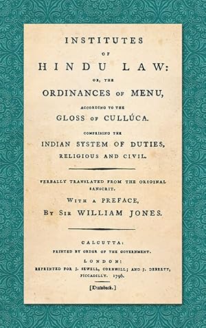 Bild des Verkufers fr Institutes of Hindu Law: Or, the Ordinances of Menu [Manu]. zum Verkauf von The Lawbook Exchange, Ltd., ABAA  ILAB