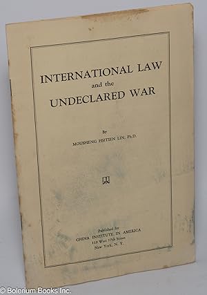 Seller image for International law and the undeclared war for sale by Bolerium Books Inc.