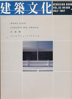 Imagen del vendedor de Conception / Praxis. Kenchiku Bunka, Vol. 52, No. 609, July 1997. a la venta por Fundus-Online GbR Borkert Schwarz Zerfa