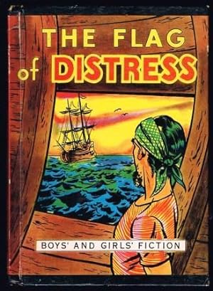 The Flag of Distress: A Story of Intrigue and Adventure