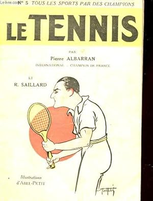 Imagen del vendedor de LE TENNIS. N5 TOUS LES SPORTS PAR DES CHAMPIONS a la venta por Le-Livre