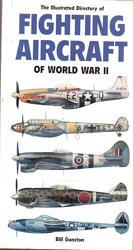 Seller image for The Illustrated Directory of Fighting Aircraft of World War Ll for sale by Valuable Volumes