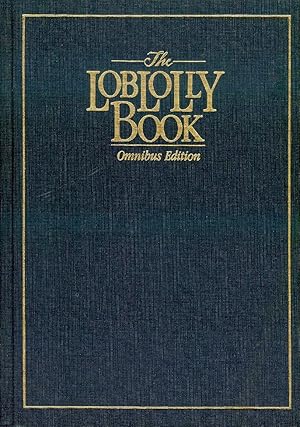 The Loblolly Book: Omnibus Edition