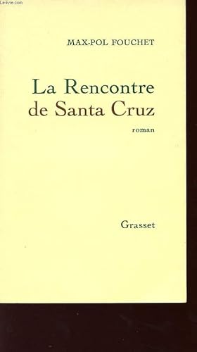 Seller image for LA RENCONTRE DE SANTA CRUZ. for sale by Le-Livre