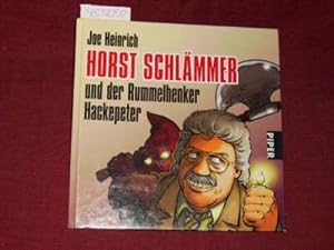 Horst Schlämmer: und der Rummelhenker Hackepeter.