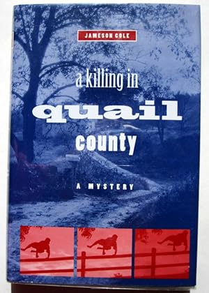 Image du vendeur pour A Killing in Quail County mis en vente par Evergreen Books LLC
