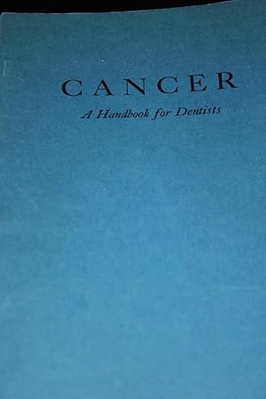 Cancer -a Handbook for Dentists