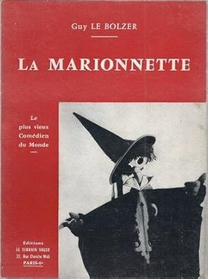 Bild des Verkufers fr Le plus vieux comdien du monde : La marionnette  la conqute de Paris zum Verkauf von LES TEMPS MODERNES