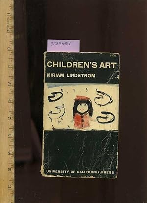 Seller image for Children's Art : a Study of Normal Development in Children's Modes of Visualization [Analysing Child Development, Expression, Thinking Process] for sale by GREAT PACIFIC BOOKS