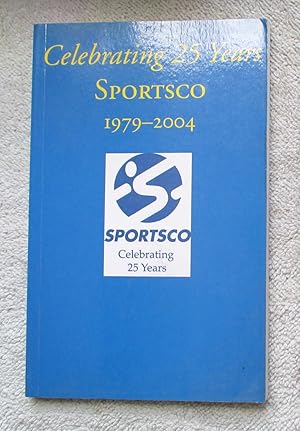 Bild des Verkufers fr Sportsco - Celebrating 25 Years - 1979 - 2004 zum Verkauf von Glenbower Books