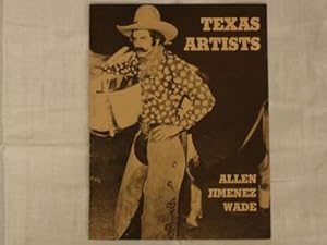 Texas artists : Terry Allen - Luis Jimenez - Robert Wade