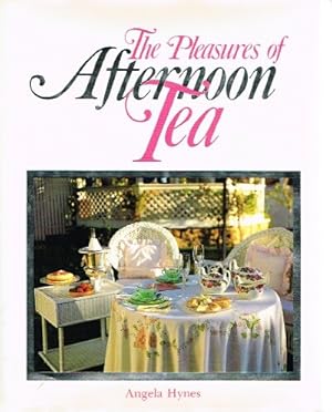 Imagen del vendedor de The Pleasures of Afternoon Tea a la venta por Round Table Books, LLC