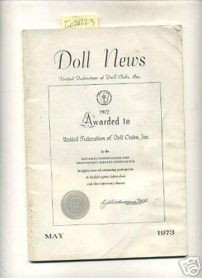 Seller image for Doll News : Vol XXII / 22 No. 3 May 1973 [Pictorial Periodical, Featuring: Club News, Trade Secrets, 24th Annual Exhibit, Christmas Seal, Gebruder Heubach, Costuming Dolls, World Dolls, Wooden Dolls, the Law, Insurance , and Much more] for sale by GREAT PACIFIC BOOKS