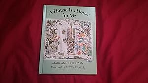 Seller image for A HOUSE IS A HOUSE FOR ME for sale by Betty Mittendorf /Tiffany Power BKSLINEN