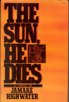 Seller image for The Sun, He Dies for sale by Stuart W. Wells III