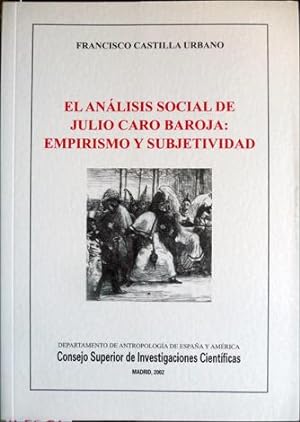Imagen del vendedor de El análisis social de Julio Caro Baroja. Empirismo y Subjetividad. a la venta por Hesperia Libros