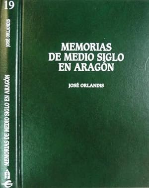 Imagen del vendedor de Memorias de medio siglo en Aragón. a la venta por Hesperia Libros