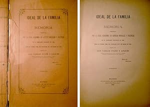 Imagen del vendedor de Ideal de la Familia. Memoria premiada por la Real Academia de Ciencias Morales y Polticas. a la venta por Hesperia Libros