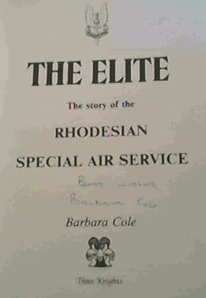 Bild des Verkufers fr The Elite: The Story of the Rhodesian Special Air Service zum Verkauf von Chapter 1