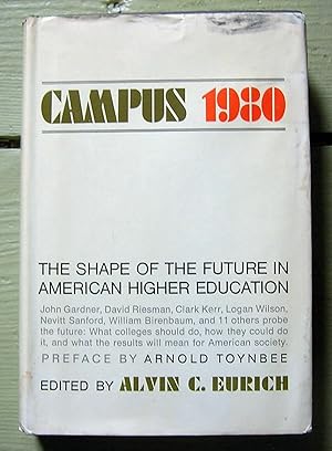 Seller image for Campus 1980: The Shape of the Future in American Higher Education. for sale by Monkey House Books