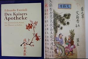 Image du vendeur pour Des Kaisers Apotheke - Die altchinesische Kunst, mit Pflanzen zu heilen , unter Mitarbeit von Eileen Chan Mei Ling Fazzioli mis en vente par Buchantiquariat Uwe Sticht, Einzelunter.