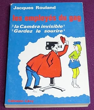 Seller image for LES EMPLOYES DU GAG - "Gardez le sourire" - "La Camra invisible" Prface de Pierre Bellemare for sale by LE BOUQUINISTE