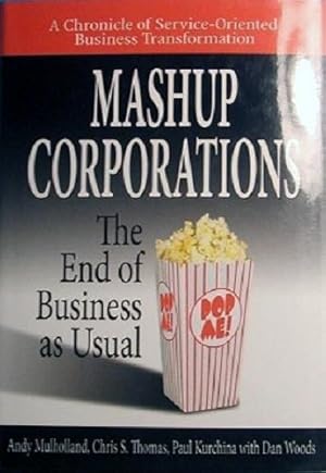 Seller image for Mashup Corporations The End Of Business As Usual for sale by Marlowes Books and Music