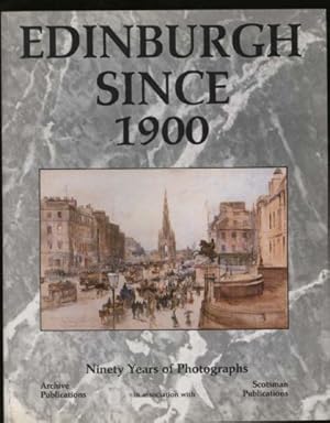 Image du vendeur pour Edinburgh since 1900 mis en vente par Sapience Bookstore