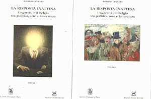 La risposta inattesa. Ungaretti e il Belgio tra politica arte e letteratura./ 2 tomes