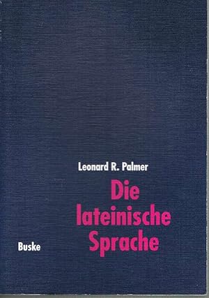 Bild des Verkufers fr Die lateinische Sprache Grundzge der Sprachgeschichte und der historich-vergleichenden Grammatik. Aus dem Englischen bersetzt von Johannis Kramer zum Verkauf von Antiquariat Lcke, Einzelunternehmung