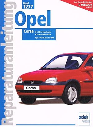 Reparaturanleitung Opel. Corsa. 1,5-Liter-Dieselmotor. 1,7-Liter-Dieselmotor. April 1997 bis Okto...