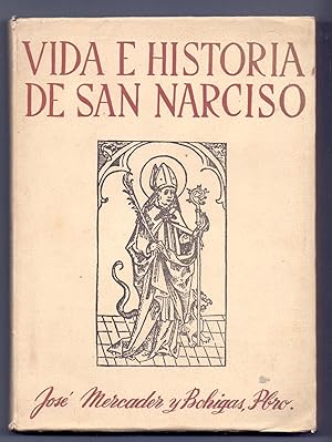 Imagen del vendedor de VIDA E HISTORIA DE SAN NARCISO a la venta por Libreria 7 Soles