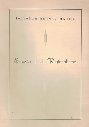 Bild des Verkufers fr SEGOVIA Y EL REGIONALISMO zum Verkauf von Librera Torren de Rueda