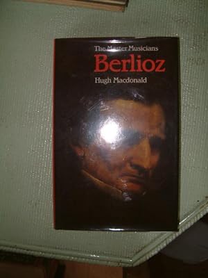 Imagen del vendedor de Berlioz (The Master Musicians) a la venta por Beach Hut Books