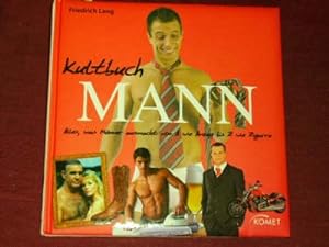 Kultbuch Mann: Alles was Männer ausmacht: von A wie Anzug bis Z wie Zigarre.